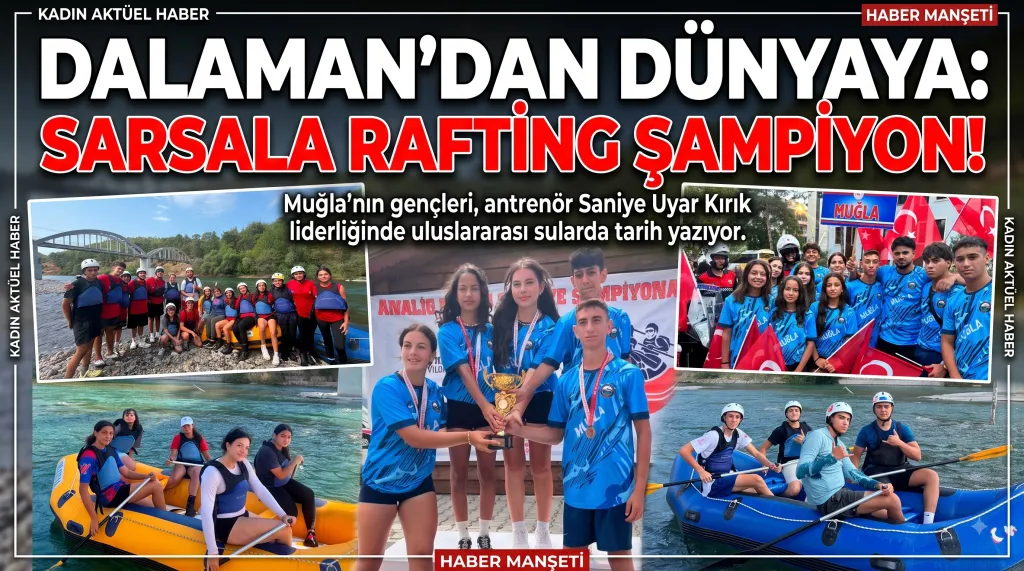 Dalaman’dan Doğan Bir Başarı Hikayesi: Saniye Uyar Kırık ve Sarsala Spor Kulübü